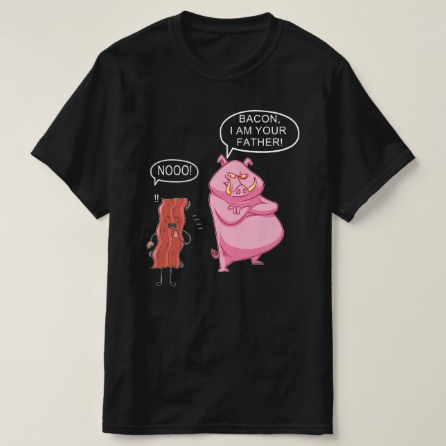 T-shirt Bacon Je suis ton père (Design devant)