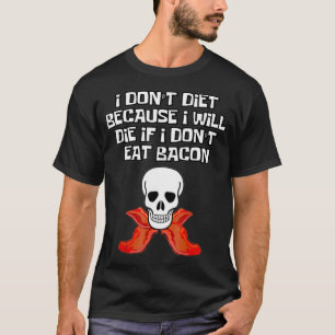 T-shirt Bacon Keto Diet Eercise Gym Alimentation Crâne Drô
