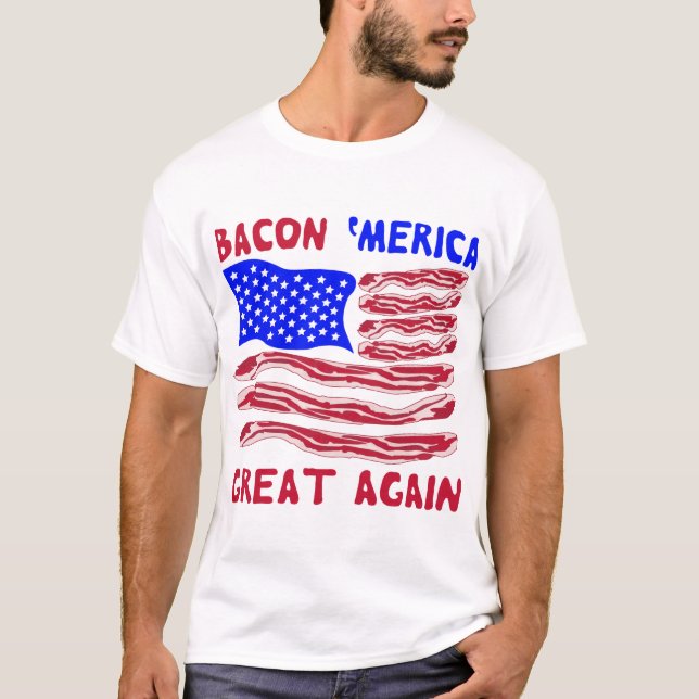 T-shirt Bacon ‘Merica Great Again #USAPatriotGraphics © (Devant)