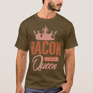 T-shirt Bacon Queen Girl Viande Pork Pigs Premium