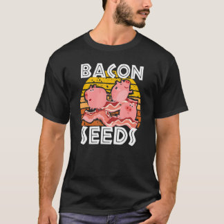 T-shirt Bacon Seeds Cute Pig For Men Women Farm Animals