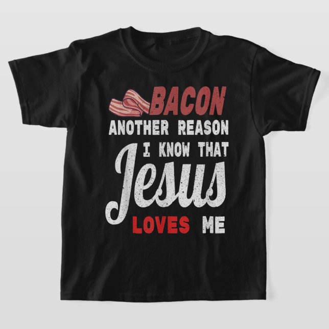 T-shirt Bacon Une Autre Raison Pour Laquelle Je Connais Jé (Poser)