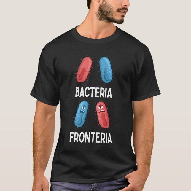 T-shirt Bacteria Fronteria Bacteriology (Devant)