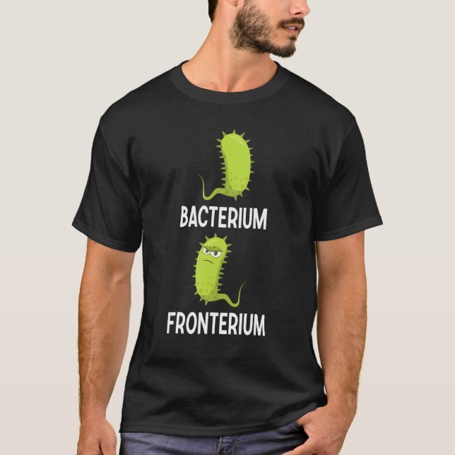 T-shirt Bacterium Fronterium  Bacteriology 9 (Devant)