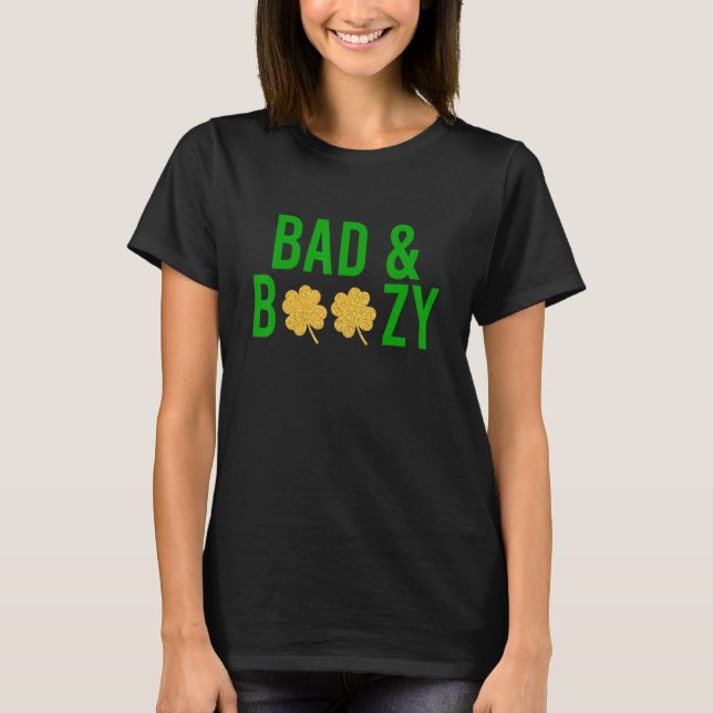 T-shirt Bad And Boozy Irish St Patrick Day Drôle Boire (Devant)