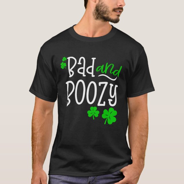T-shirt Bad and Boozy St Patricks Day party Drinking St Pa (Devant)
