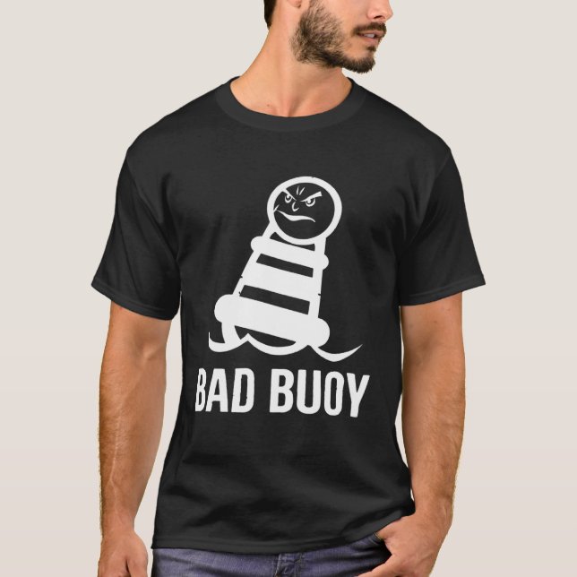 T-shirt Bad Boy  Bad Buoy Lake Boat Cruise Boating Vacatio (Devant)