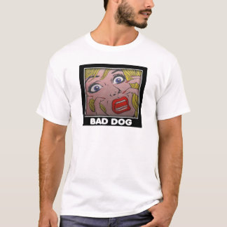T-shirt bad dog 2
