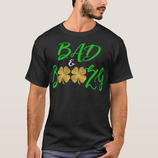 T-shirt Bad Et Boozy Boire La Bière Drôle De La Journée St (Devant)