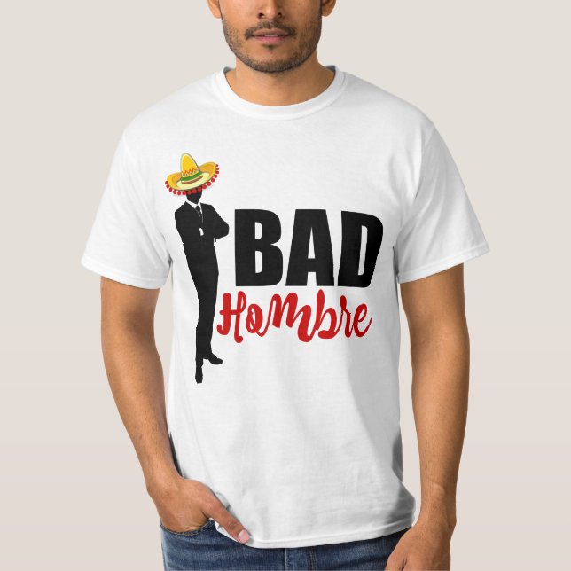 T-shirt Bad Hombre Silhouette et Sombrero (Devant)