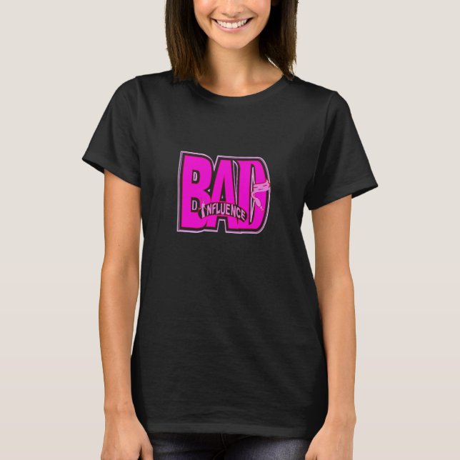 T-SHIRT BAD INFLUENCE SASSY WEAR (Devant)
