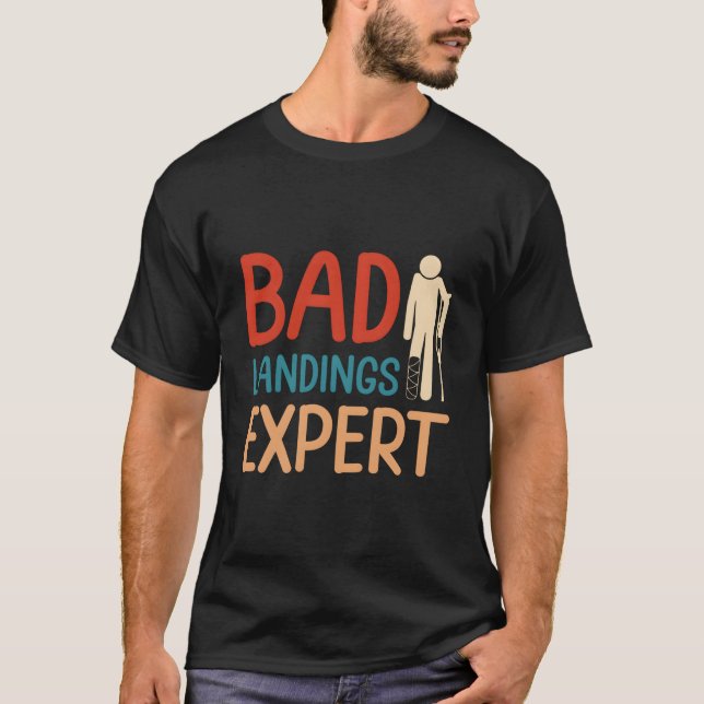 T-shirt Bad Landing Expert Foot Surgery Survivor Recovery (Devant)