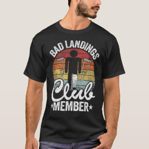 T-shirt Bad Landings Club Membre Obtenir Bons Blessures Br