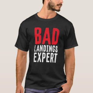 T-shirt Bad Landings Expert Injury Recouvrement