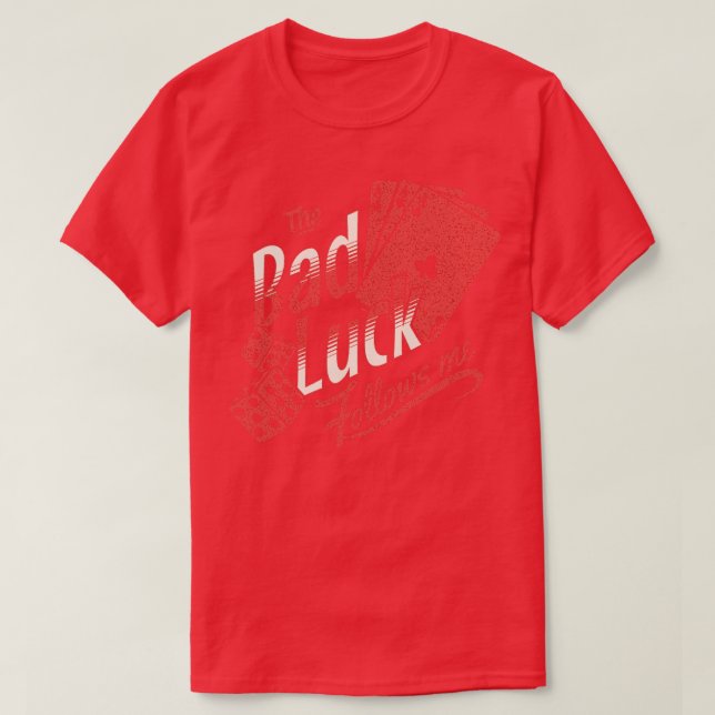 T-shirt Bad Luck  (Design devant)