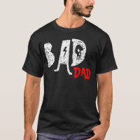 Bad Papa Tee - shirt - Amusant