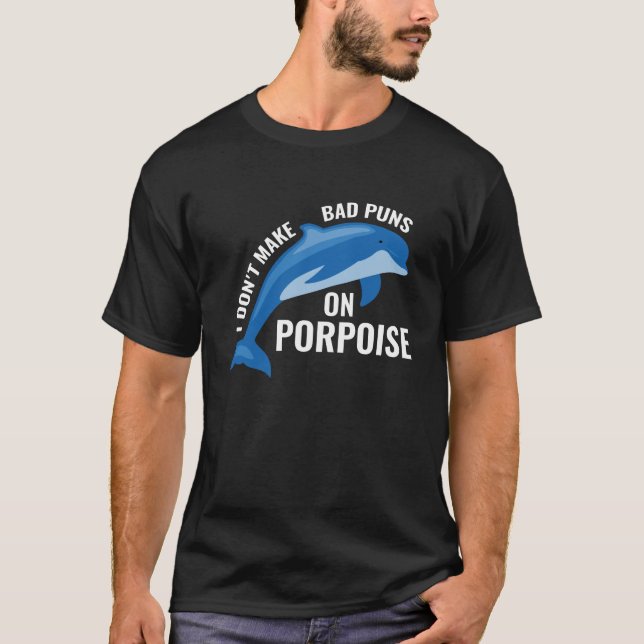 T-shirt Bad Puns Sur Marsouin (Devant)