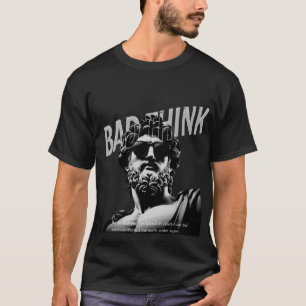 T-shirt Bad Thinks style art sombre