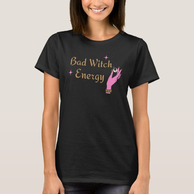 T-shirt Bad Witch Energy Halloween pour les femmes (Devant)