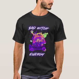 T-shirt Bad Witch Energy Saison Éffrayante Halloween Boo F
