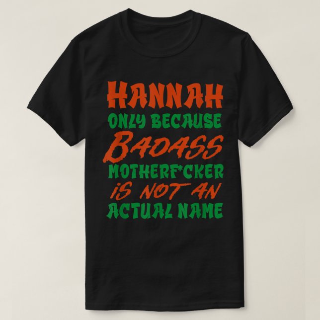 T-shirt Badass Hannah Nom Personnalisé Funny Nom (Design devant)