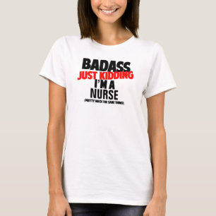 T-shirt Badass - juste badinant, je suis une