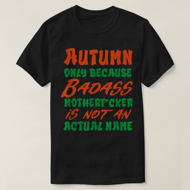 T-shirt Badass Nom d'automne Personnalisé Funny Surnom (Design devant)