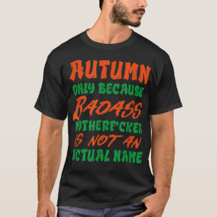 T-shirt Badass Nom d'automne Personnalisé Funny Surnom