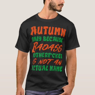 T-shirt Badass Nom d'automne Personnalisé Funny Surnom