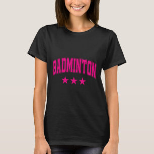 T-shirt Badminton All Pink Stars Clic Retro Varsity Texte