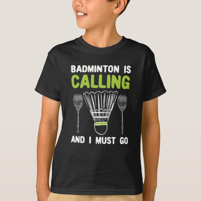 T-shirt Badminton - Badminton Appelle Badminton Gift (Devant)