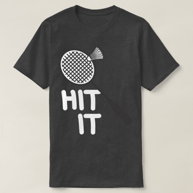 T-shirt Badminton Hit It  (Design devant)