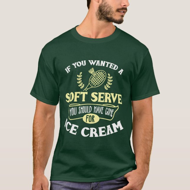 T-shirt Badminton idea Joke Soft Serve Quote Badminton Pla (Devant)