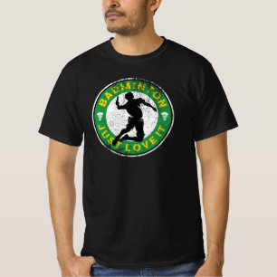 T-shirt Badminton, just love it