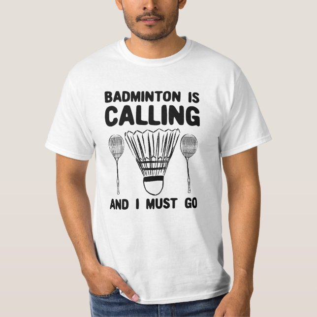 T-shirt Badminton - Le badminton vous appelle (Devant)