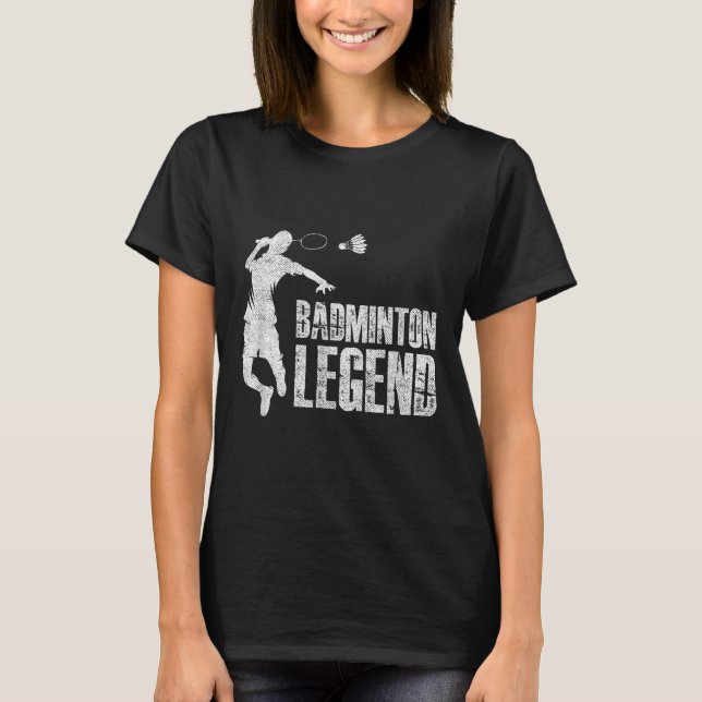 T-shirt Badminton Legend _ Racket Shuttle _ Badminton Play (Devant)
