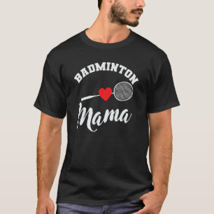 T-shirt Badminton Maman Shuttlecock Racket Sport