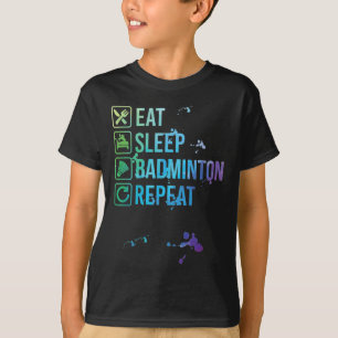 T-shirt Badminton Manger Sleep Répéter Aquarelle Cadeau