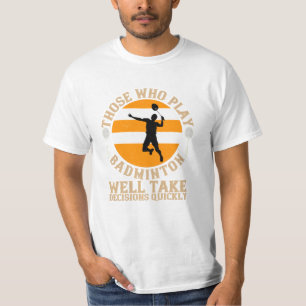 T-shirt Badminton - Prendre des décisions rapidement