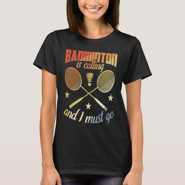 T-shirt Badminton Quote Badminton Motivation (Devant)