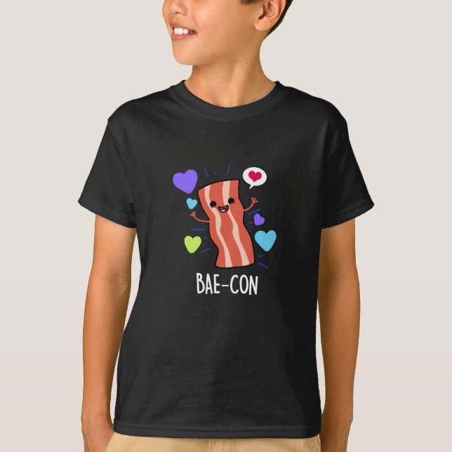 T-shirt Bae-con Funny Bacon Pun (Devant)