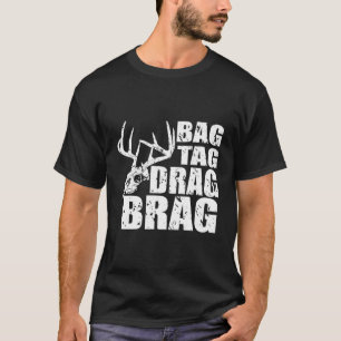 T-shirt Bag Bag Brag Deer Hunter Crâne Distressed Gra