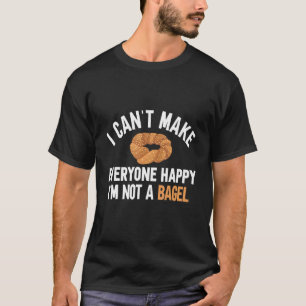 T-shirt Bagel Art Je ne peux pas rendre tout le monde heur