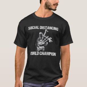 T-shirt Bagpiper Social Distances Champion du Monde Bagpip