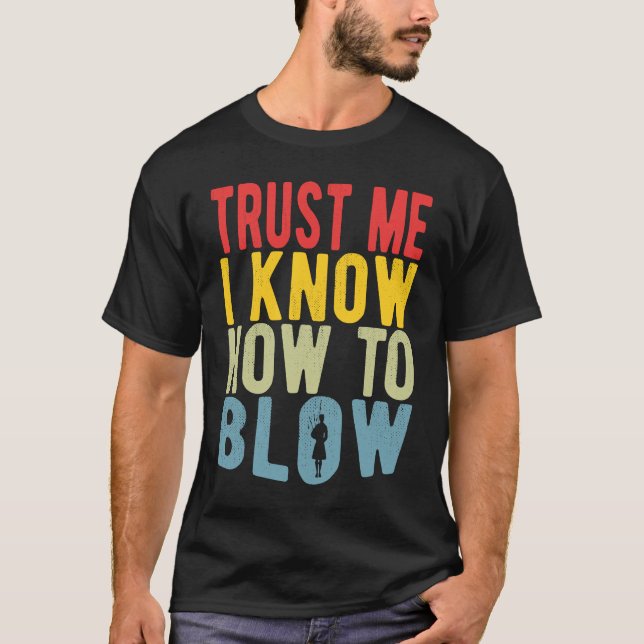 T-shirt Bagpiperist Trust Me I Know How To Blow (Devant)