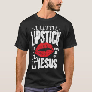 T-shirt Baguette à lèvres Un petit bâton à lèvres Jésus ma