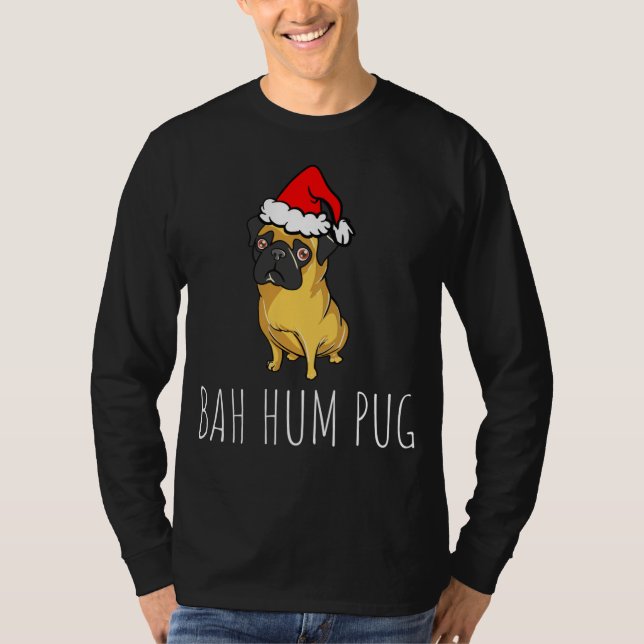 T-shirt Bah Hum Carlin mignon drôle Chien chiot animal de  (Devant)