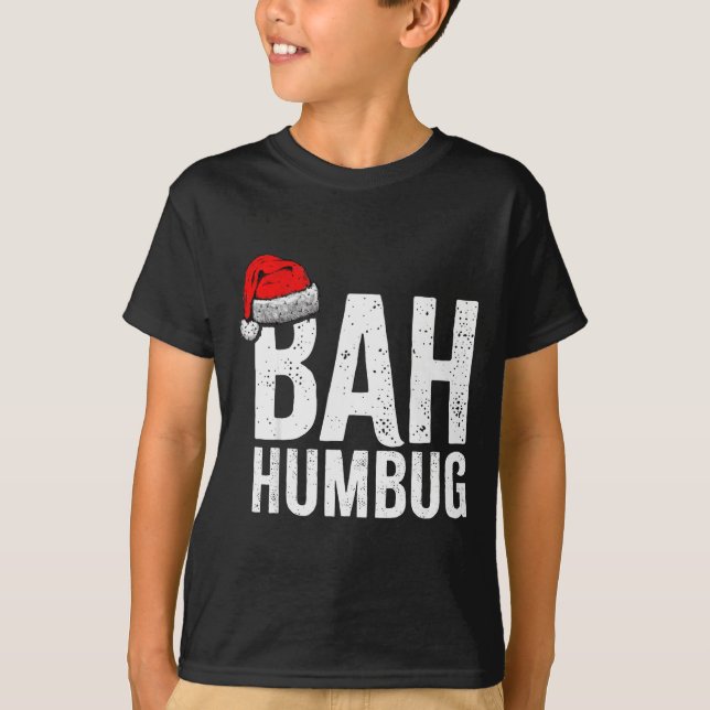 T-shirt Bah Humbug. Funny Sarcastic Anti Christmas Holiday (Devant)