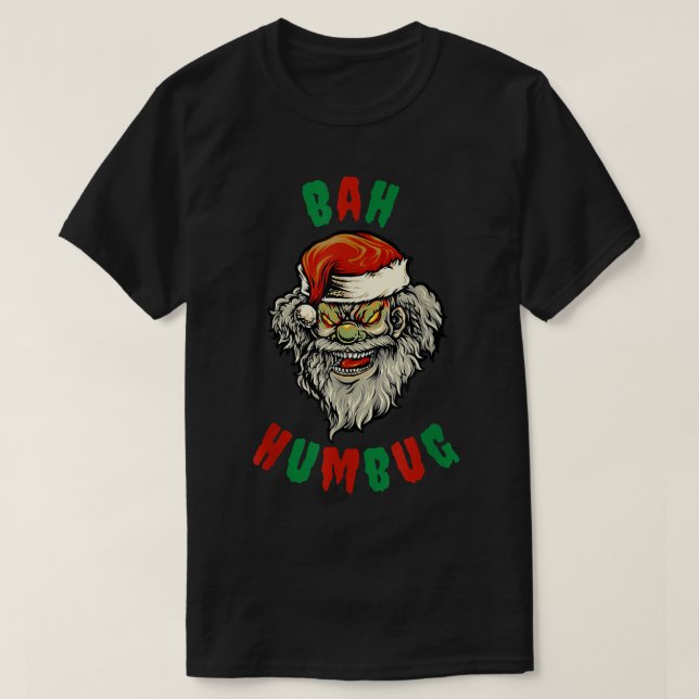 T-shirt Bah Humbug Scary Clown Père Noël Noël Design (Design devant)