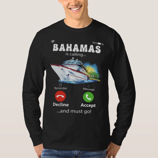 T-shirt Bahamas Is Calling And I Must Go Love Cruise (Devant)